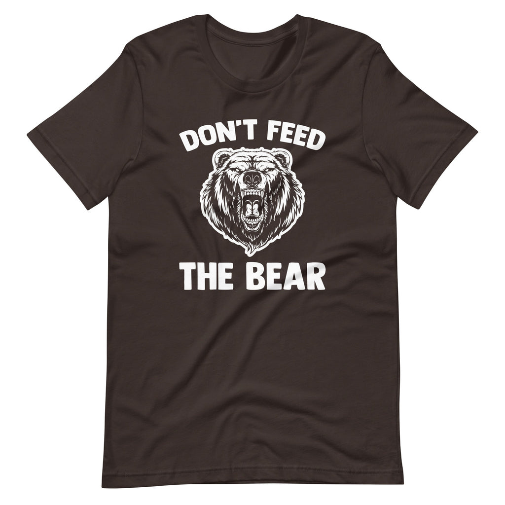 Don't Feed The Bear T-Shirt (Unisex) Hoodie, Sweatshirt | CiraTrend.com (Image 1)