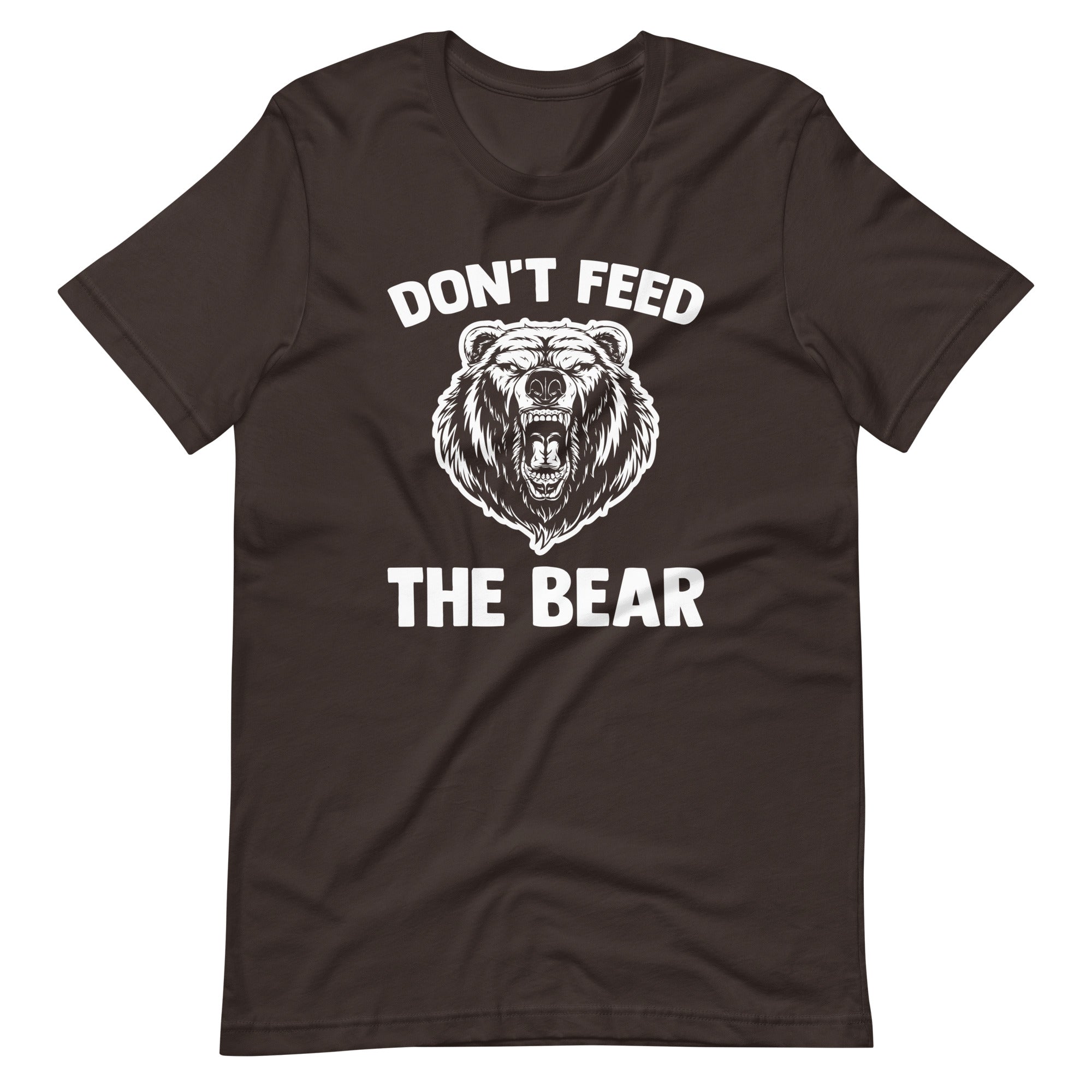 Don't Feed The Bear T-Shirt (Unisex) Hoodie, Sweatshirt | CiraTrend.com (Image 1)
