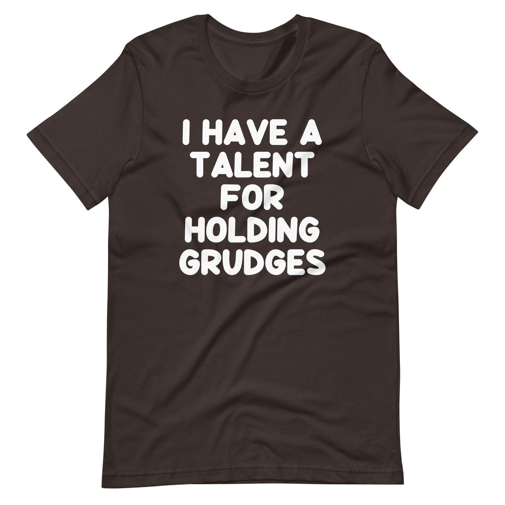 I Have A Talent For Holding Grudges T-Shirt (Unisex) Hoodie, Sweatshirt | CiraTrend.com (Image 5)