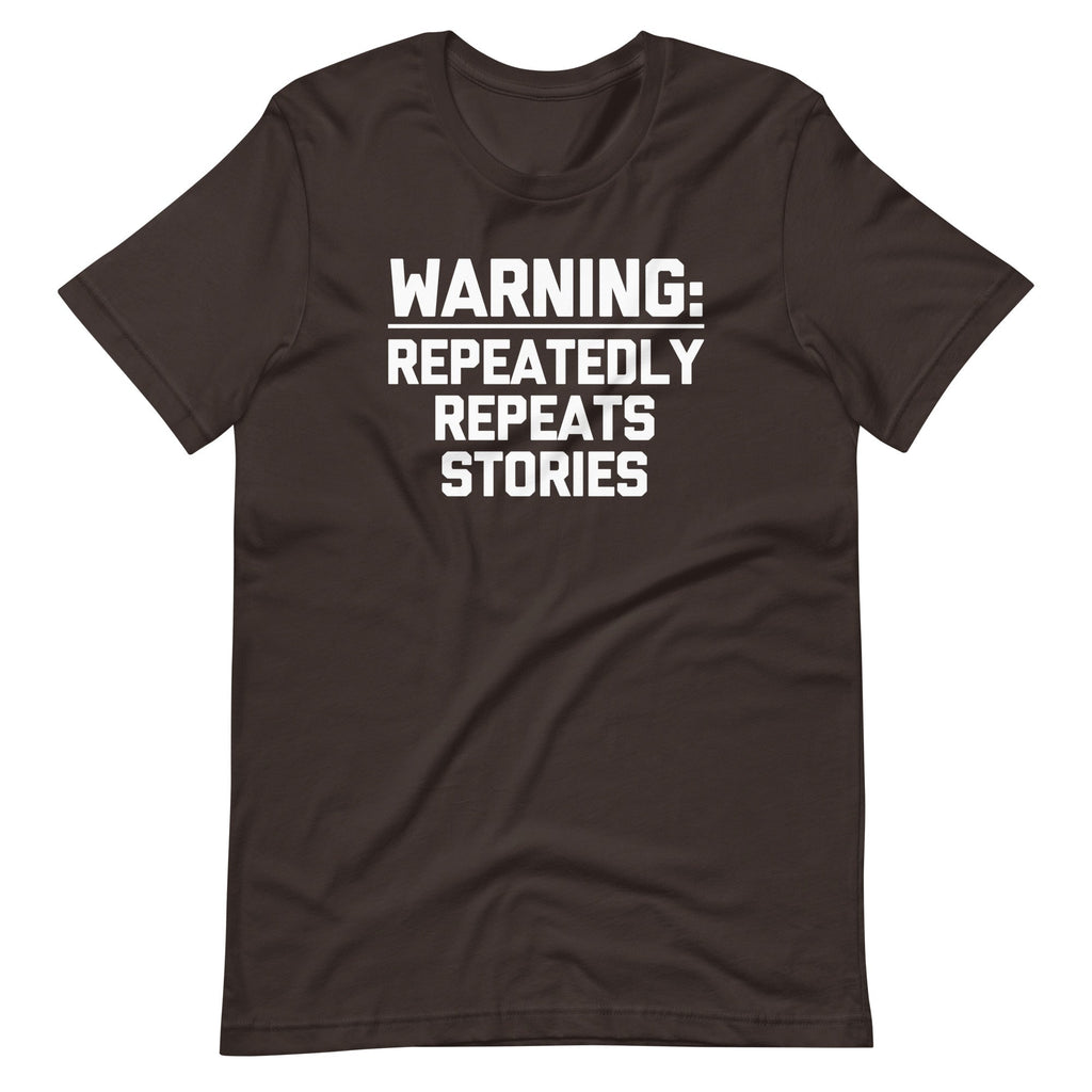 Warning: Repeatedly Repeats Stories () T-Shirts, Hoodie, Sweatshirt