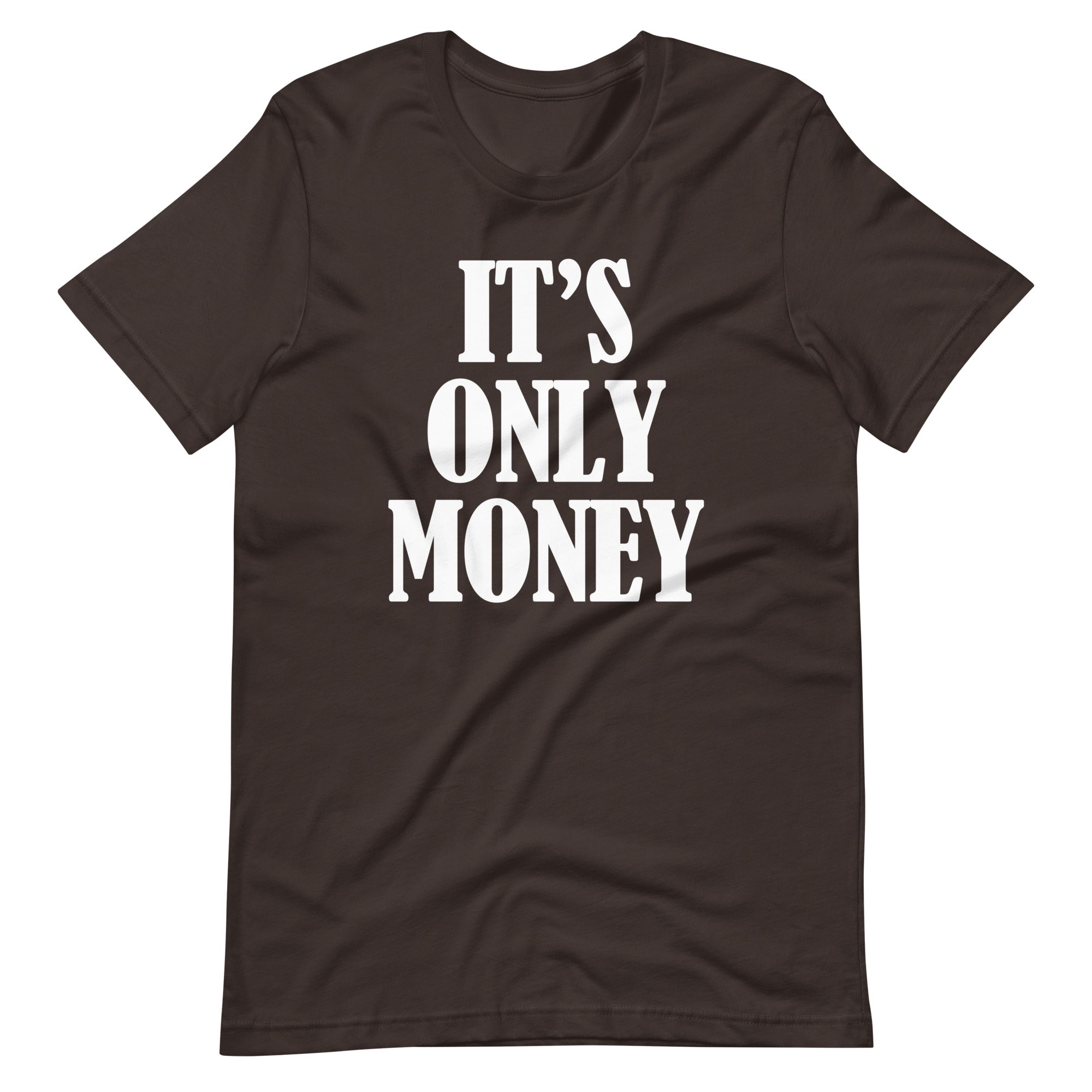 It's Only Money T-Shirt (Unisex) Hoodie, Sweatshirt | CiraTrend.com (Image 5)