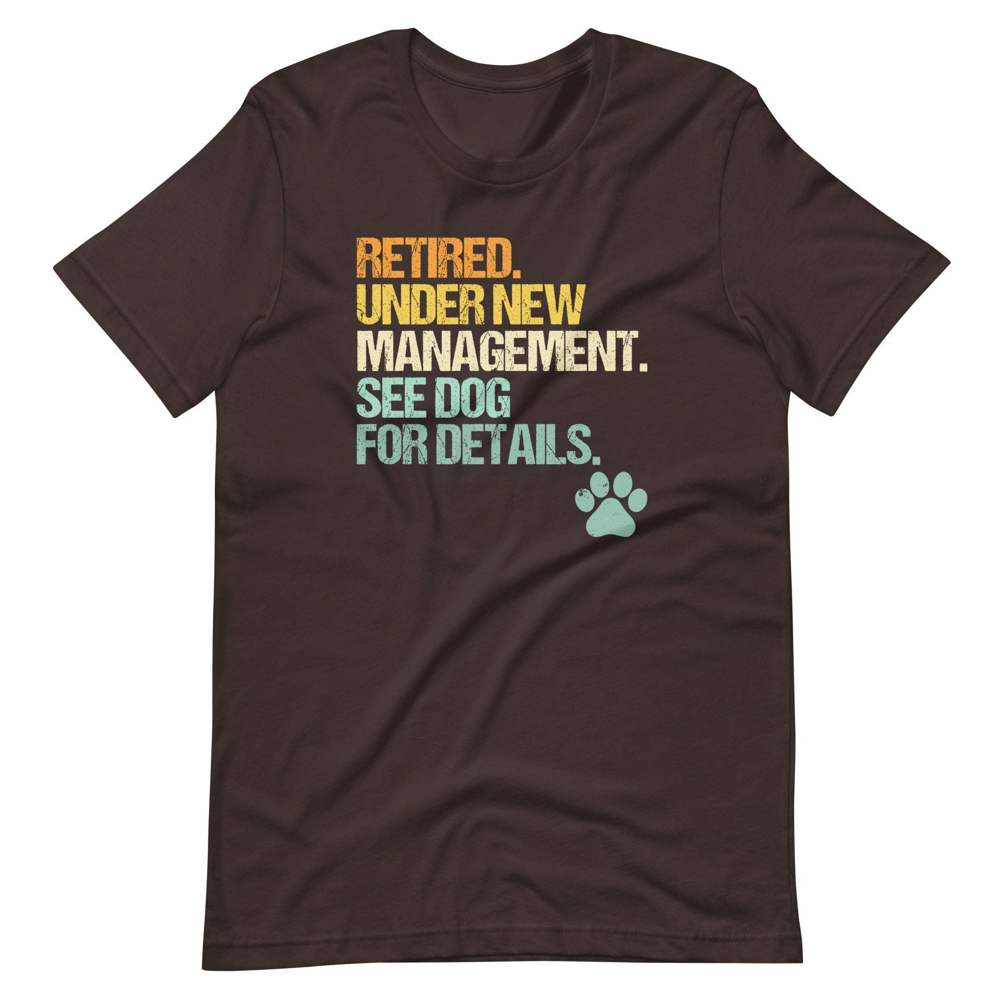 Retired, Under New Management, See Dog For Details T-Shirt (Unisex) Hoodie, Sweatshirt | CiraTrend.com (Image 4)