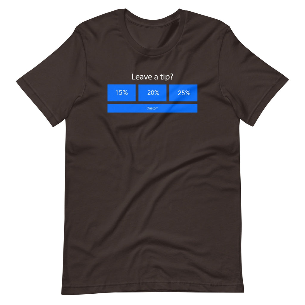 Leave A Tip? T-Shirt (Unisex) Hoodie, Sweatshirt | CiraTrend.com (Image 4)