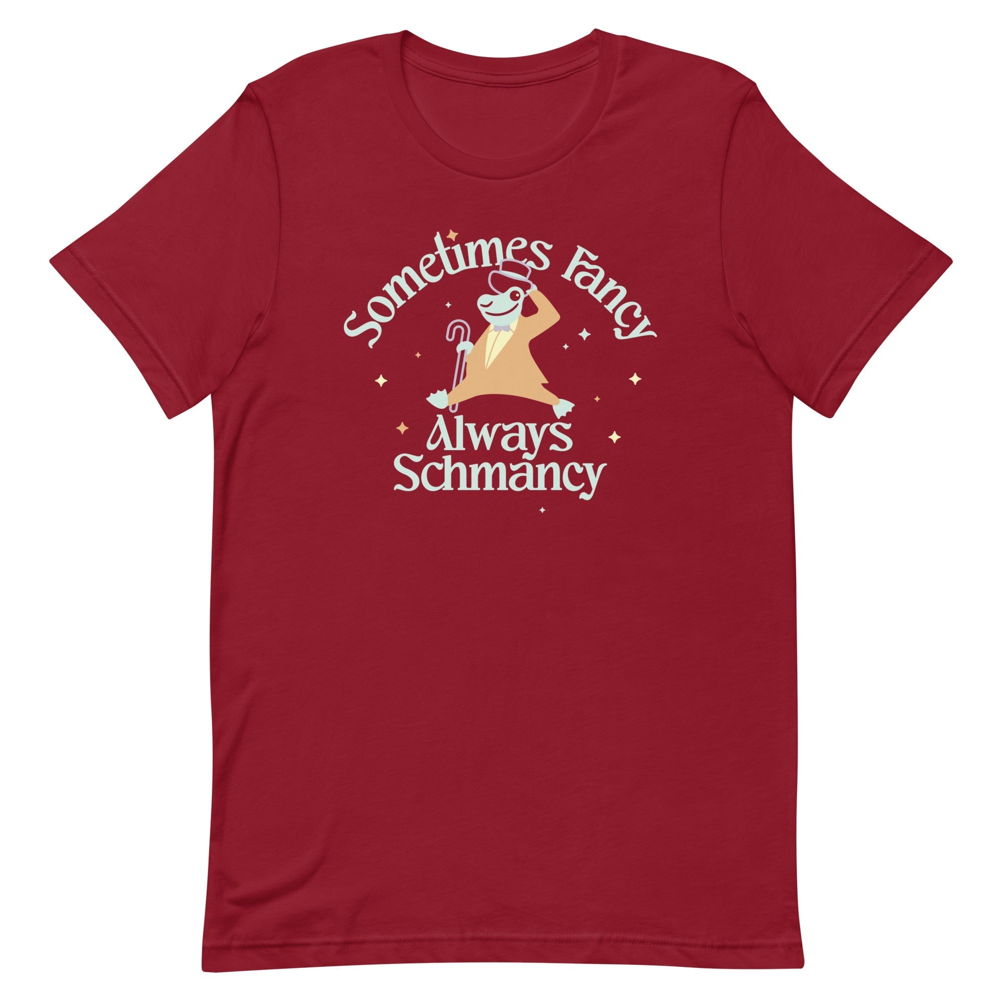 Sometimes Fancy Always Schmancy Men's Signature Tee