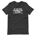 If I've Ever Offended You I'm Sorry (That You're A Little Bitch) T-Shirt (Unisex) Hoodie, Sweatshirt (Image 1)