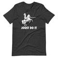 Joust Do It T-Shirt (Unisex) Hoodie, Sweatshirt | CiraTrend.com (Image 1)