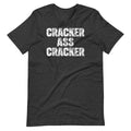 Cracker Ass Cracker () T-Shirts, Hoodie, Sweatshirt