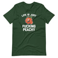 Life Is Just Fucking Peachy T-Shirt (Unisex) Hoodie, Sweatshirt | CiraTrend.com (Image 1)