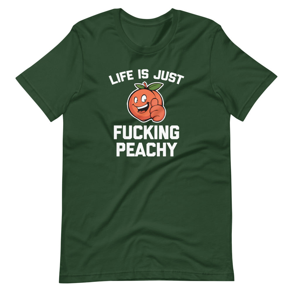 Life Is Just Fucking Peachy T-Shirt (Unisex) Hoodie, Sweatshirt | CiraTrend.com (Image 1)
