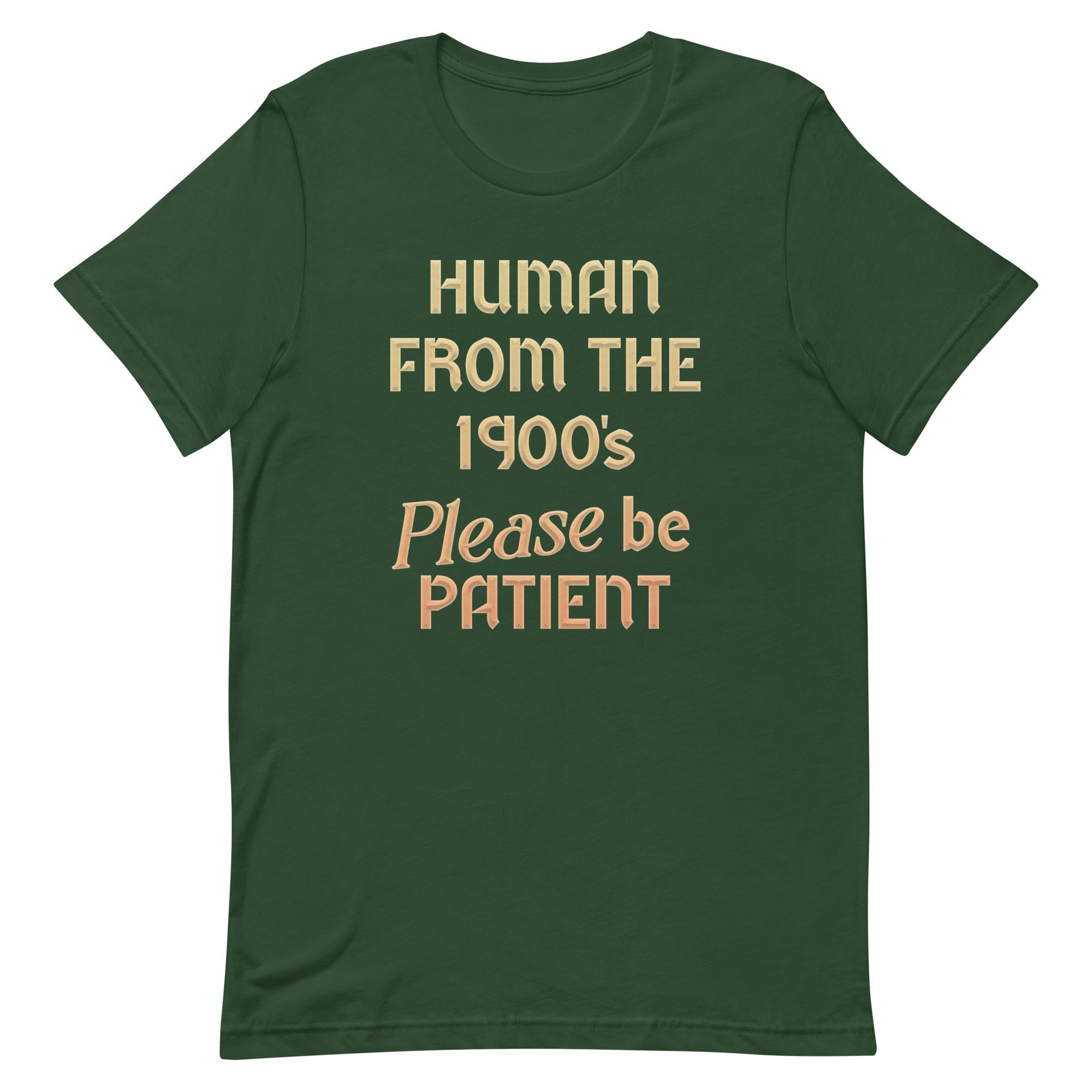 Human From The 1900's Please Be Patient Men's Signature Tee