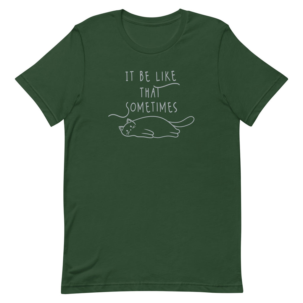 It Be Like That Sometimes Men's Signature Tee