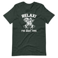 Relax! I've Goat This T-Shirt (Unisex) Hoodie, Sweatshirt | CiraTrend.com (Image 1)