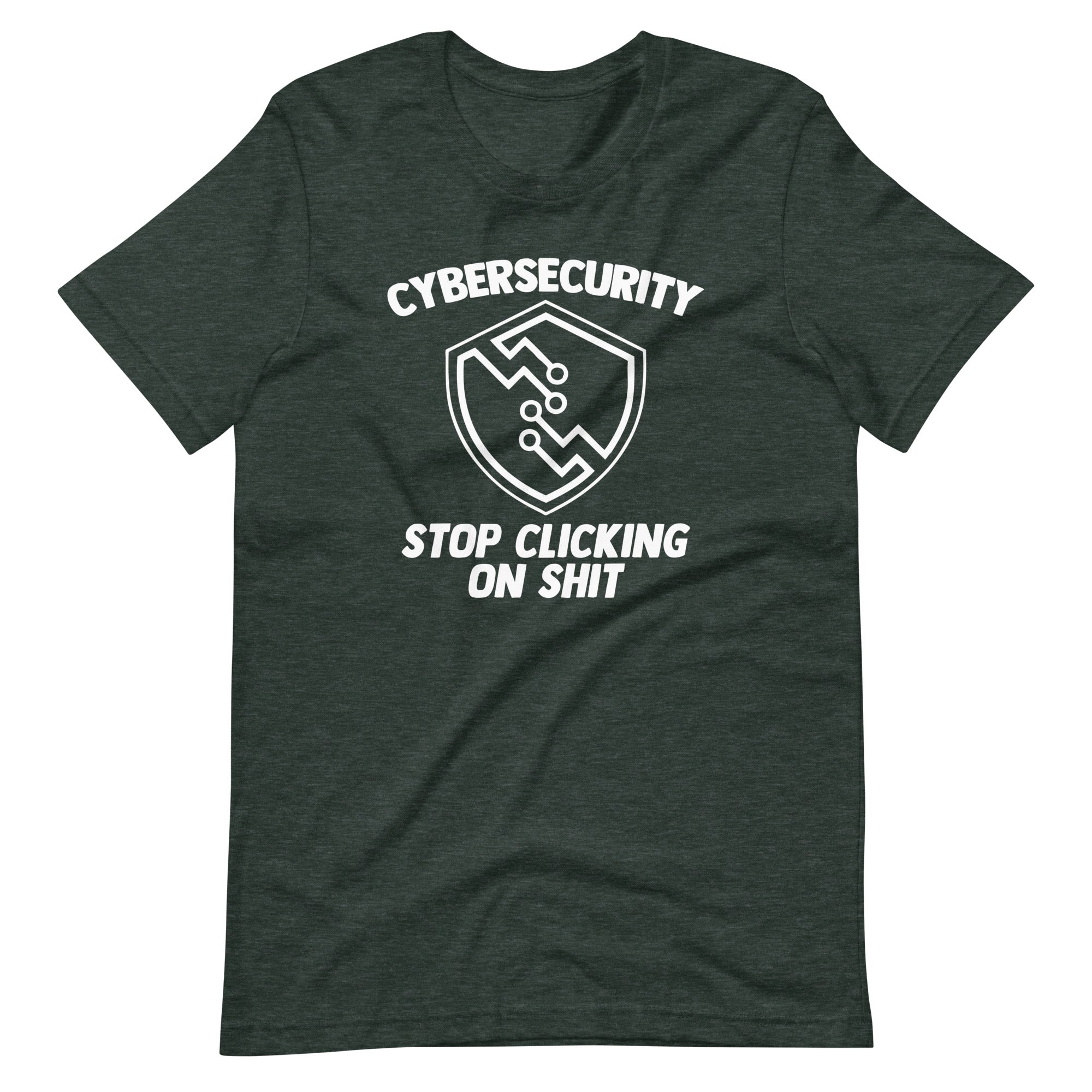 Cybersecurity (Stop Clicking On Shit) T-Shirt (Unisex) Hoodie, Sweatshirt | CiraTrend.com (Image 5)