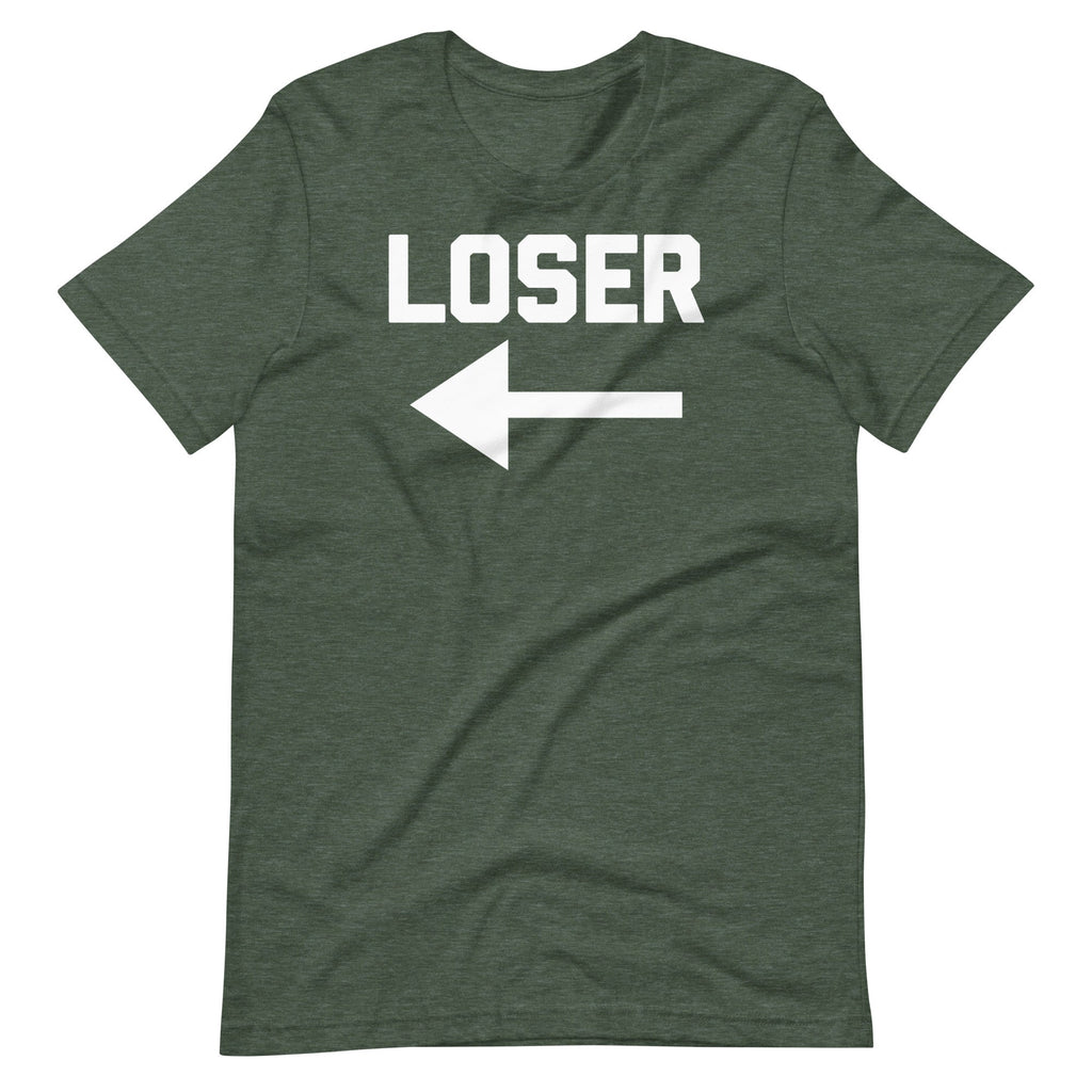 Loser (Arrow Pointing) T-Shirt (Unisex) Hoodie, Sweatshirt | CiraTrend.com (Image 1)