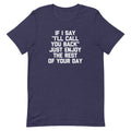 If I Say "I'll Call You Back" Just Enjoy The Rest Of Your Day T-Shirt (Unisex) Hoodie, Sweatshirt | CiraTrend.com (Image 1)