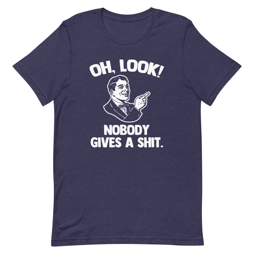 Oh, Look! Nobody Gives A Shit T-Shirt (Unisex) Hoodie, Sweatshirt | CiraTrend.com (Image 1)