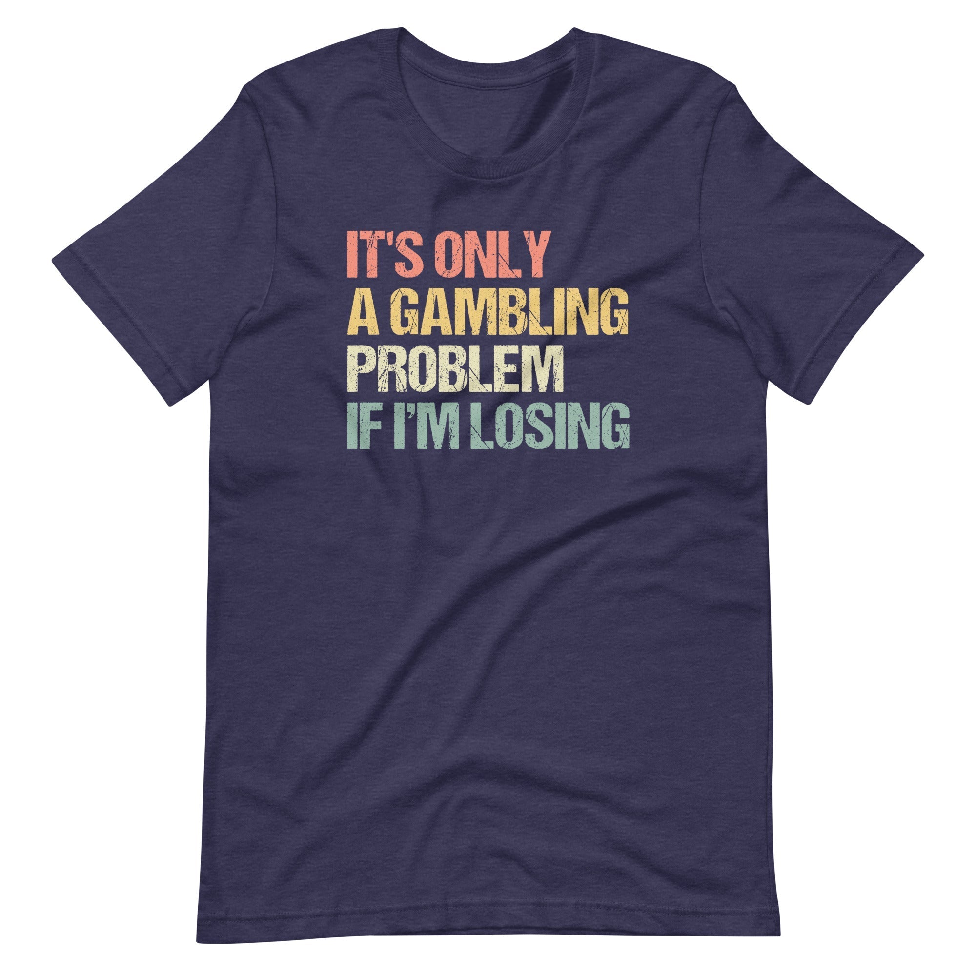 It's Only A Gambling Problem If I'm Losing T-Shirt (Unisex) Hoodie, Sweatshirt | CiraTrend.com (Image 5)