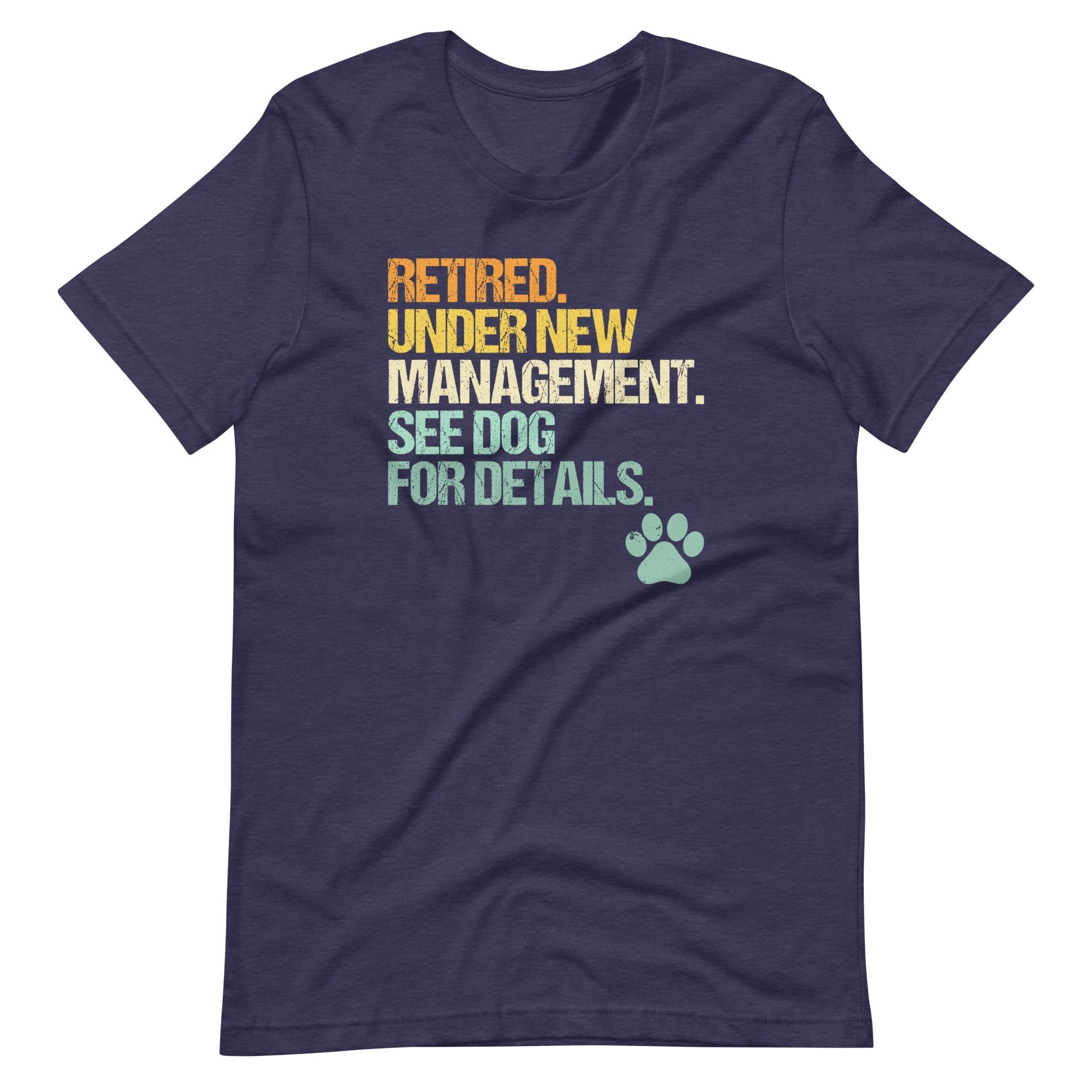 Retired, Under New Management, See Dog For Details T-Shirt (Unisex) Hoodie, Sweatshirt | CiraTrend.com (Image 5)
