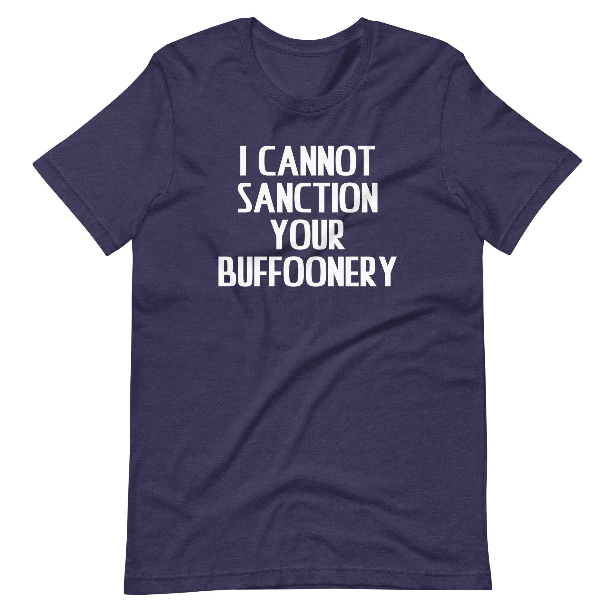 I Cannot Sanction Your Buffoonery T-Shirt (Unisex) Hoodie, Sweatshirt | CiraTrend.com (Image 5)