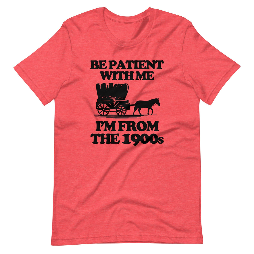 Be Patient Me (I'M 1900s) () T-Shirts, Hoodie, Sweatshirt