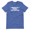I Immediately Regret This Decision T-Shirt (Unisex) Hoodie, Sweatshirt | CiraTrend.com (Image 1)
