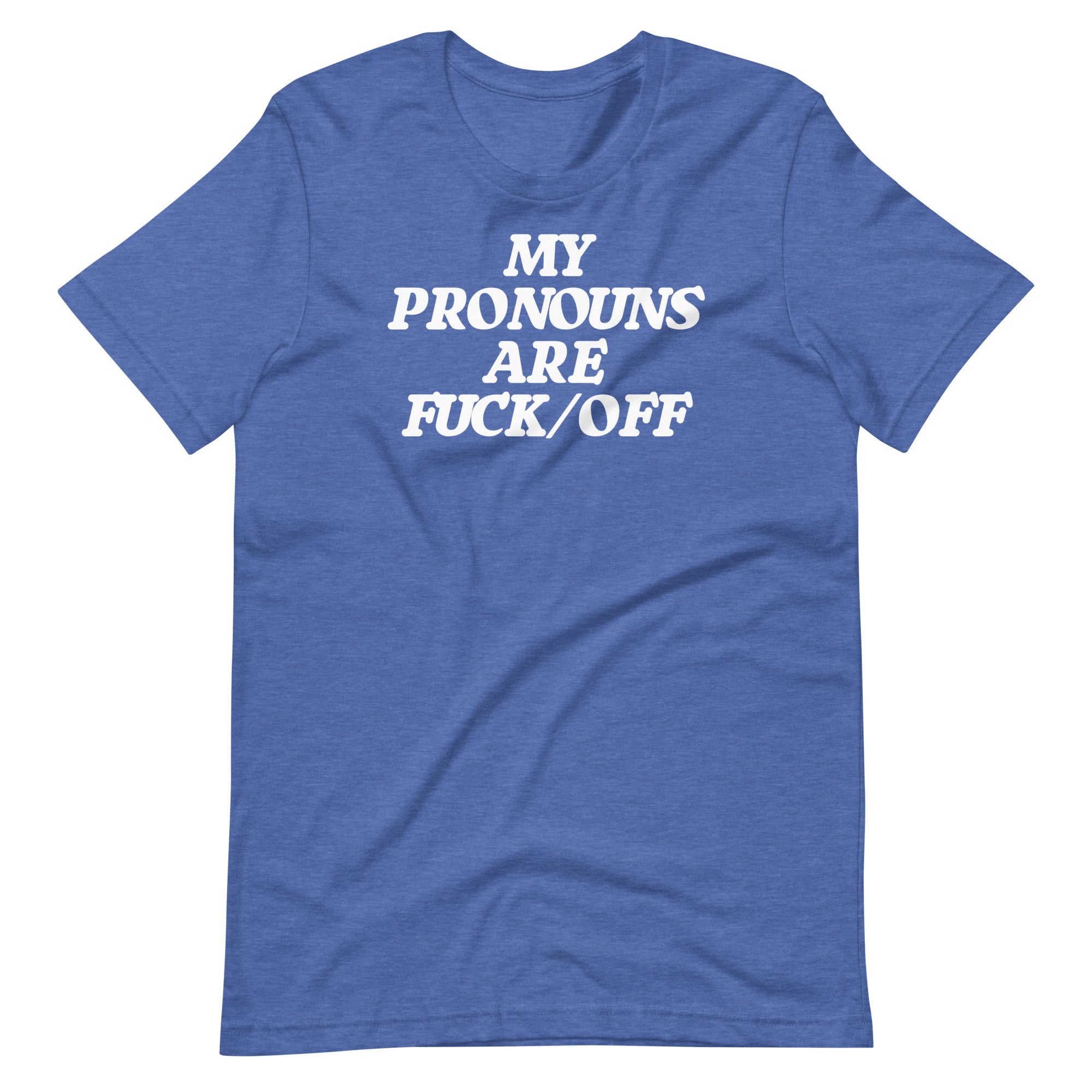 My Pronouns Are Fuck/Off T-Shirt (Unisex) Hoodie, Sweatshirt | CiraTrend.com (Image 1)