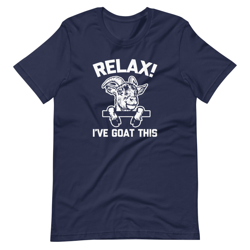 Relax! I've Goat This T-Shirt (Unisex) Hoodie, Sweatshirt | CiraTrend.com (Image 4)