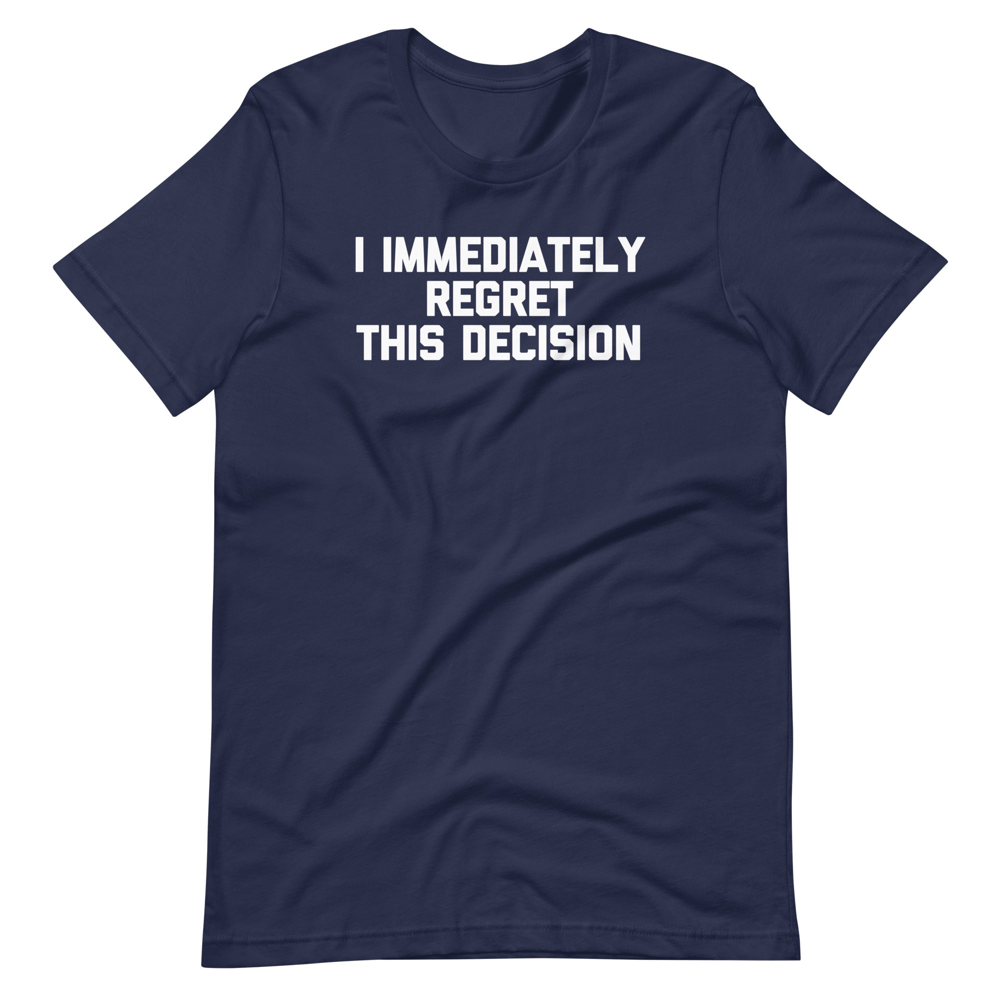 I Immediately Regret This Decision T-Shirt (Unisex) Hoodie, Sweatshirt | CiraTrend.com (Image 4)