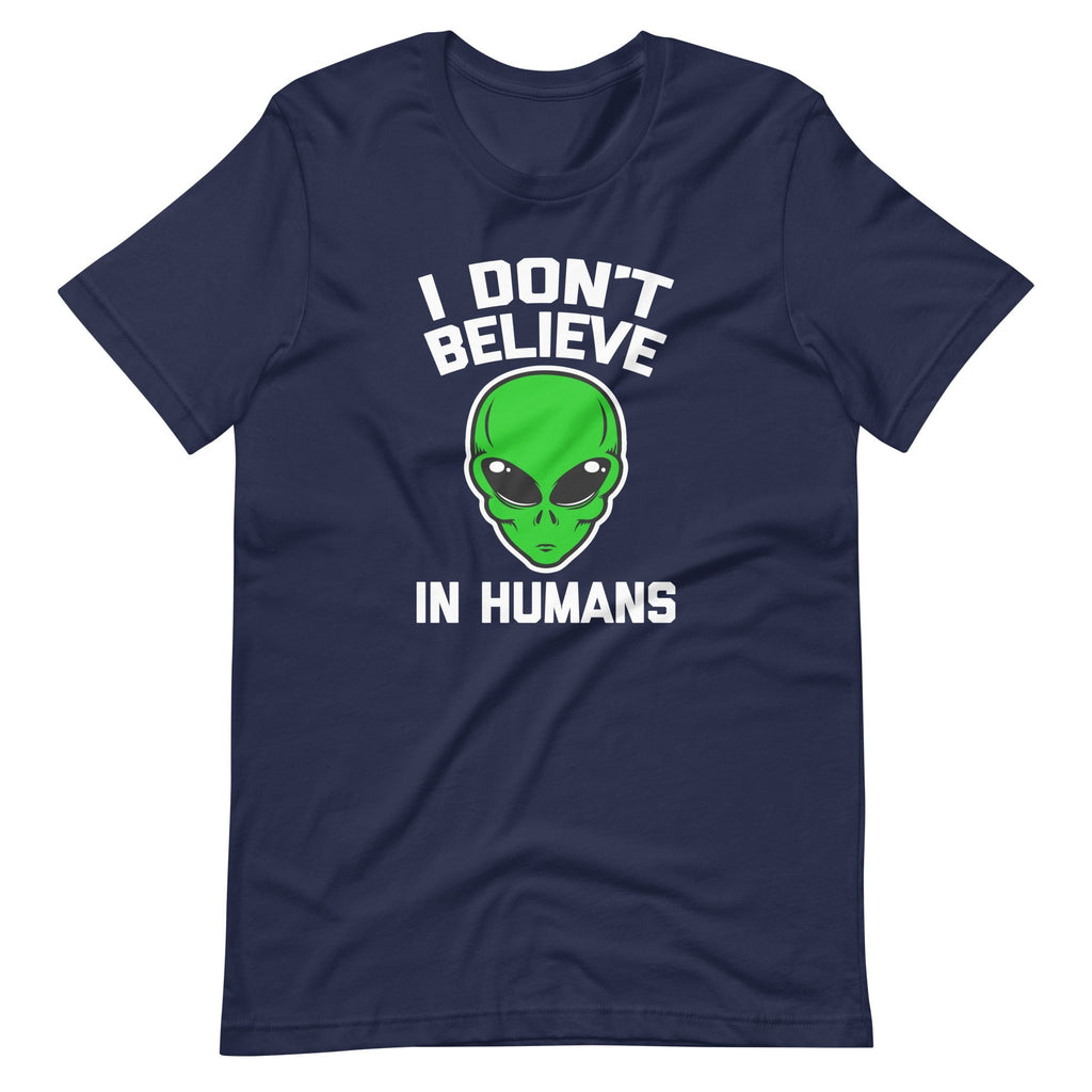 I Don't Believe In Humans T-Shirt (Unisex) Hoodie, Sweatshirt | CiraTrend.com (Image 4)