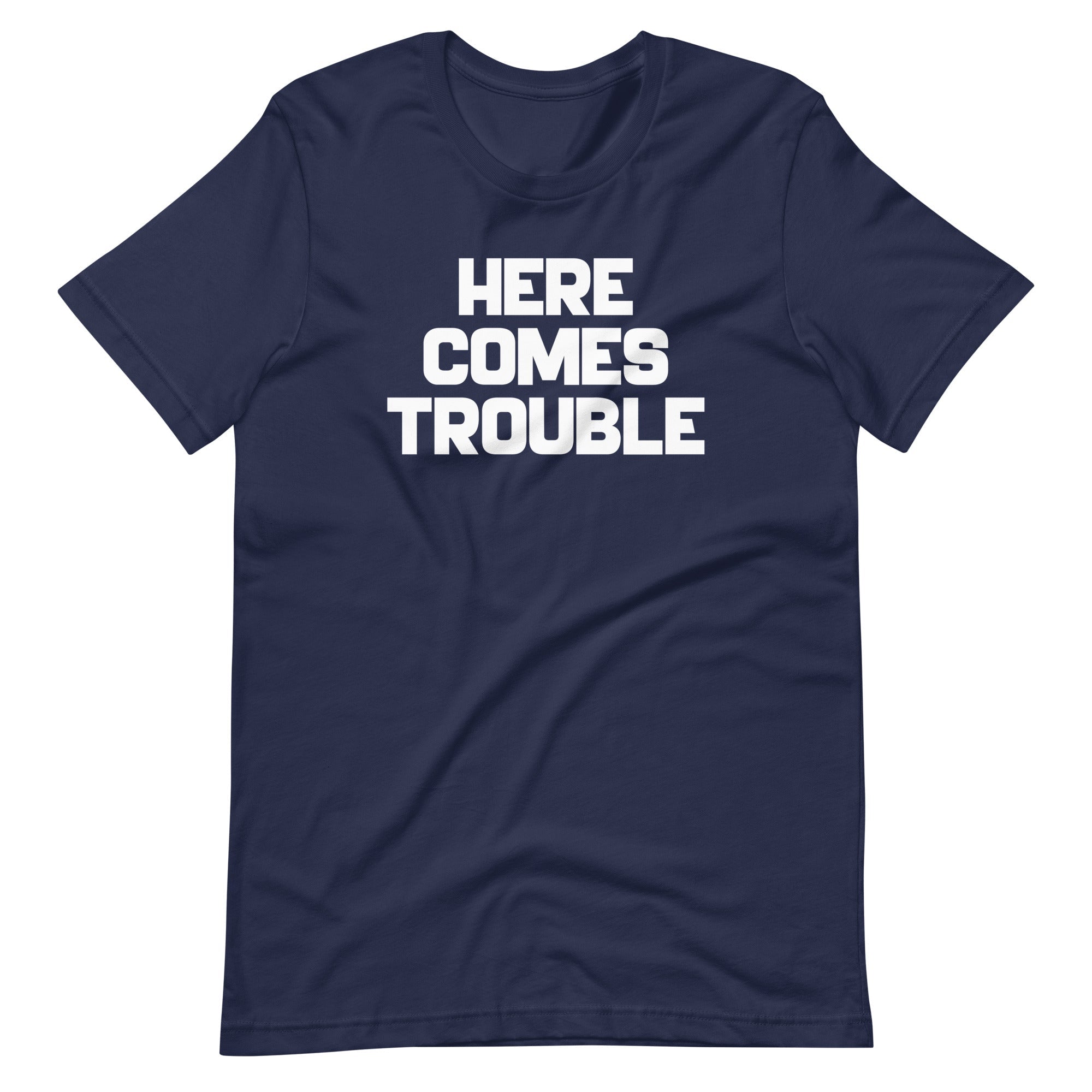 Here Comes Trouble T-Shirt (Unisex) Hoodie, Sweatshirt | CiraTrend.com (Image 4)