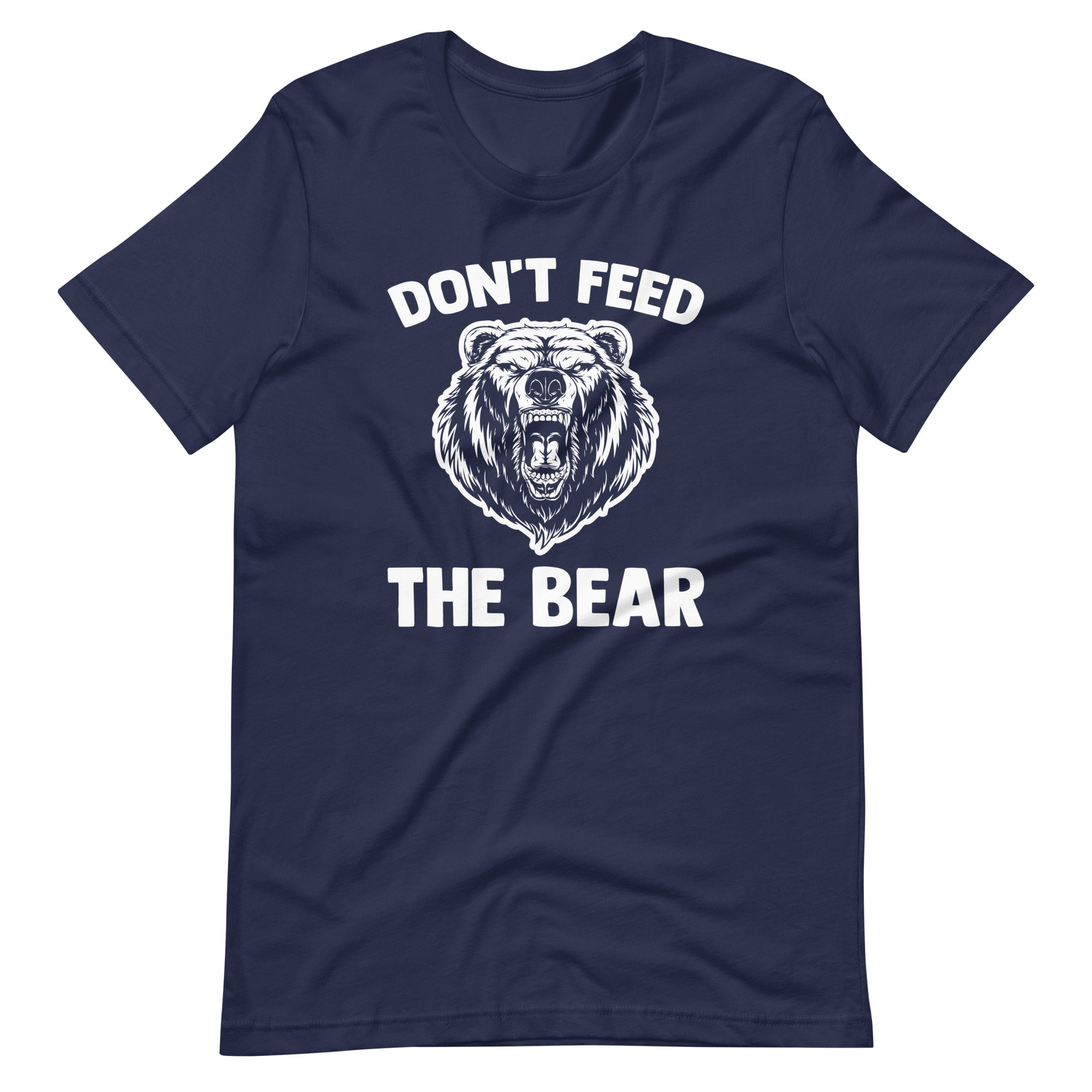 Don't Feed The Bear T-Shirt (Unisex) Hoodie, Sweatshirt | CiraTrend.com (Image 4)