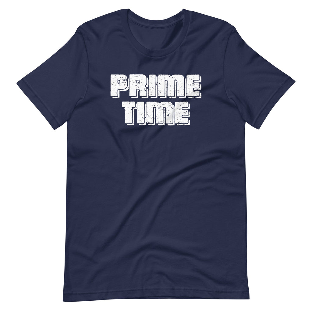 Prime Time T-Shirt (Unisex) Hoodie, Sweatshirt | CiraTrend.com (Image 3)