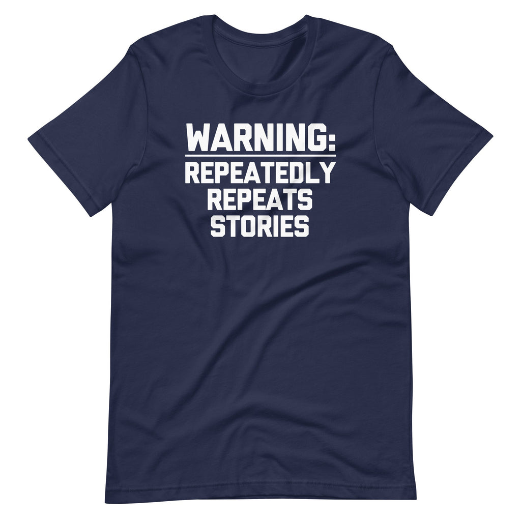 Warning: Repeatedly Repeats Stories () T-Shirts, Hoodie, Sweatshirt