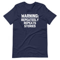 Warning: Repeatedly Repeats Stories () T-Shirts, Hoodie, Sweatshirt