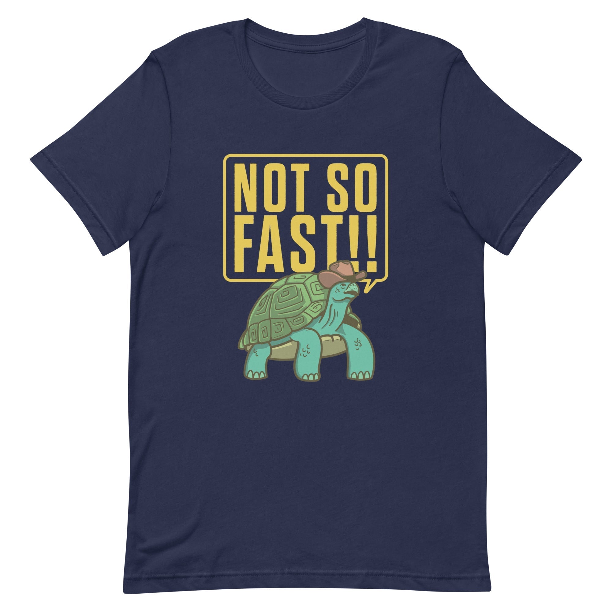 Not So Fast!! Men's Signature Tee
