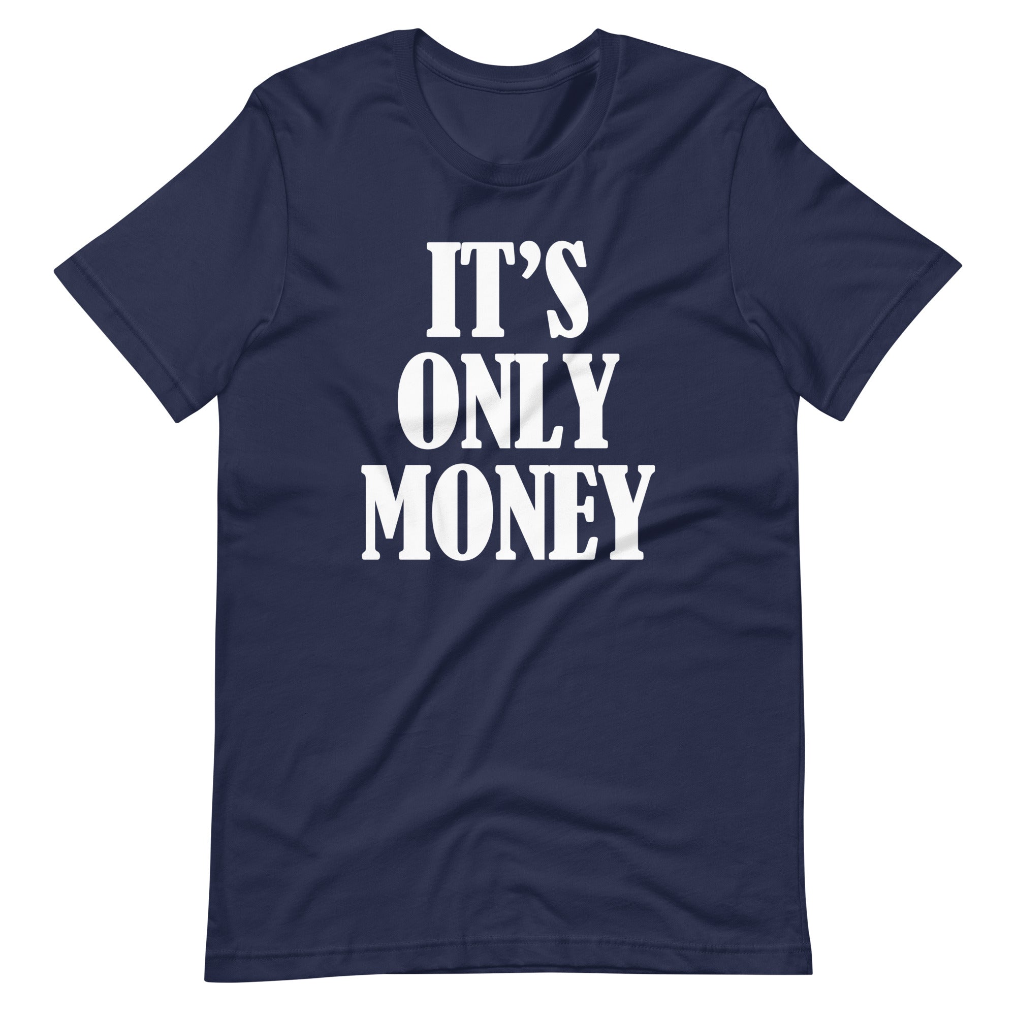 It's Only Money T-Shirt (Unisex) Hoodie, Sweatshirt | CiraTrend.com (Image 4)