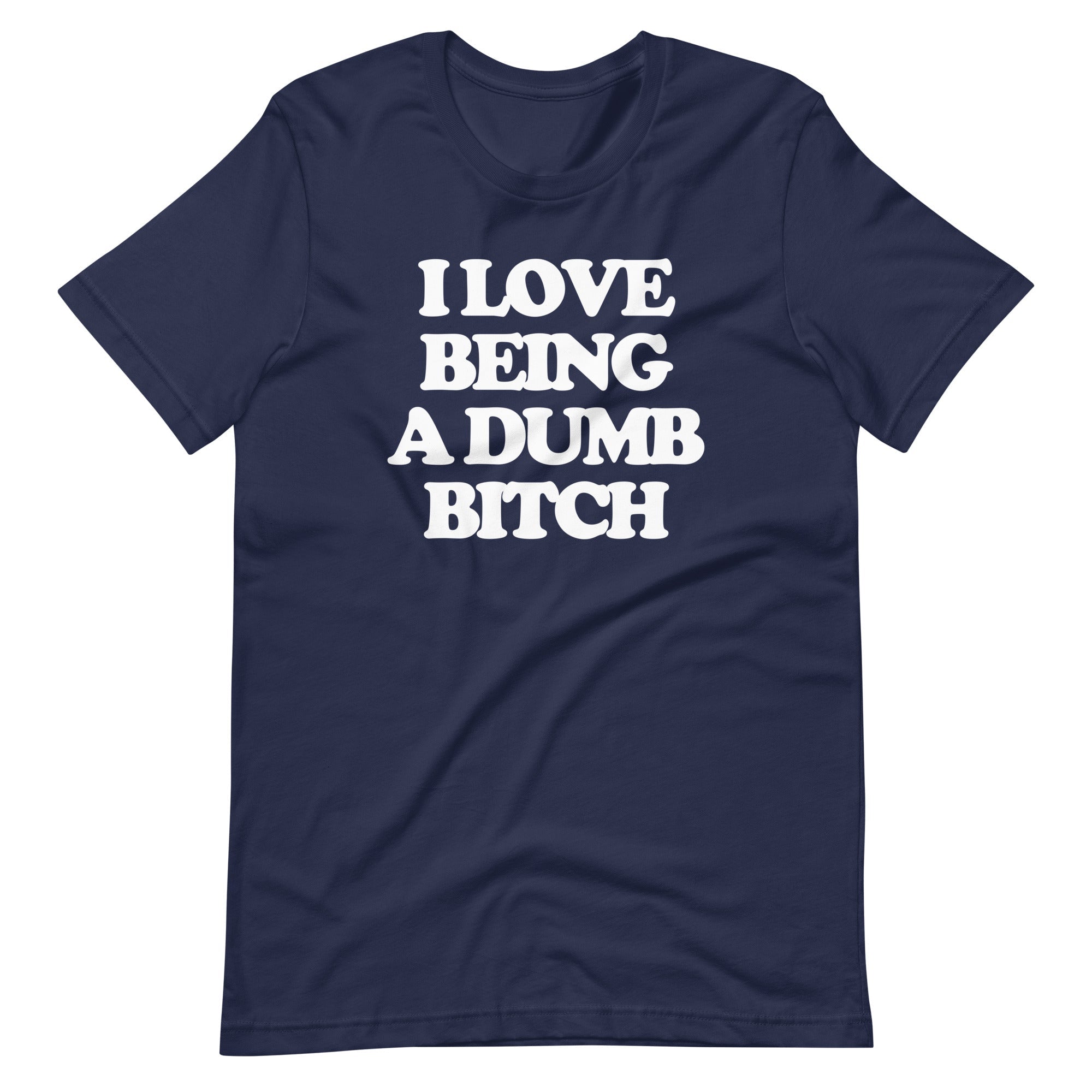 I Love Being A Dumb Bitch T-Shirt (Unisex) Hoodie, Sweatshirt | CiraTrend.com (Image 4)