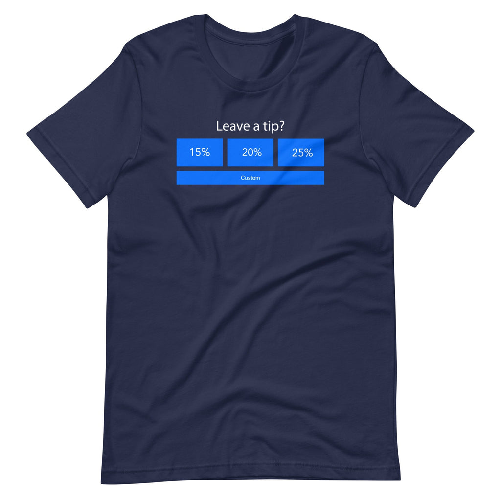 Leave A Tip? T-Shirt (Unisex) Hoodie, Sweatshirt | CiraTrend.com (Image 3)