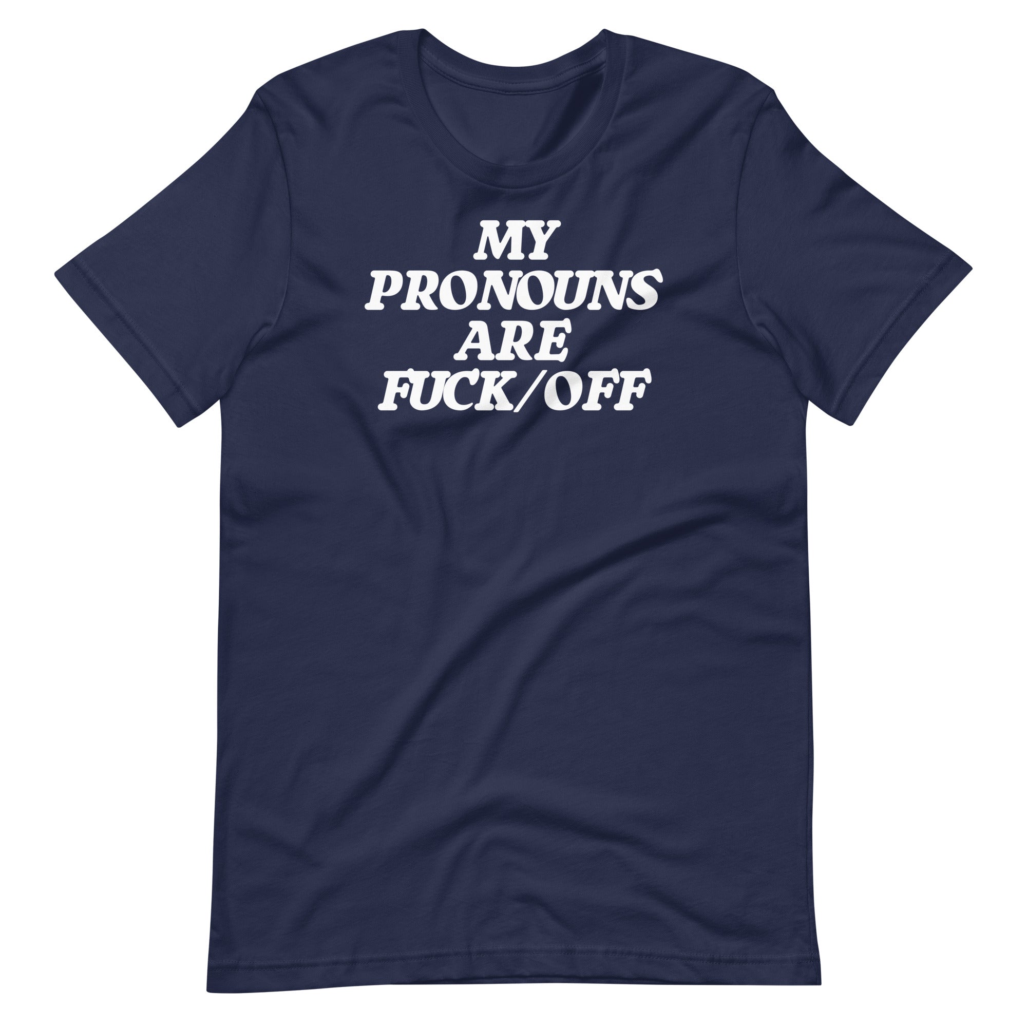 My Pronouns Are Fuck/Off T-Shirt (Unisex) Hoodie, Sweatshirt | CiraTrend.com (Image 4)