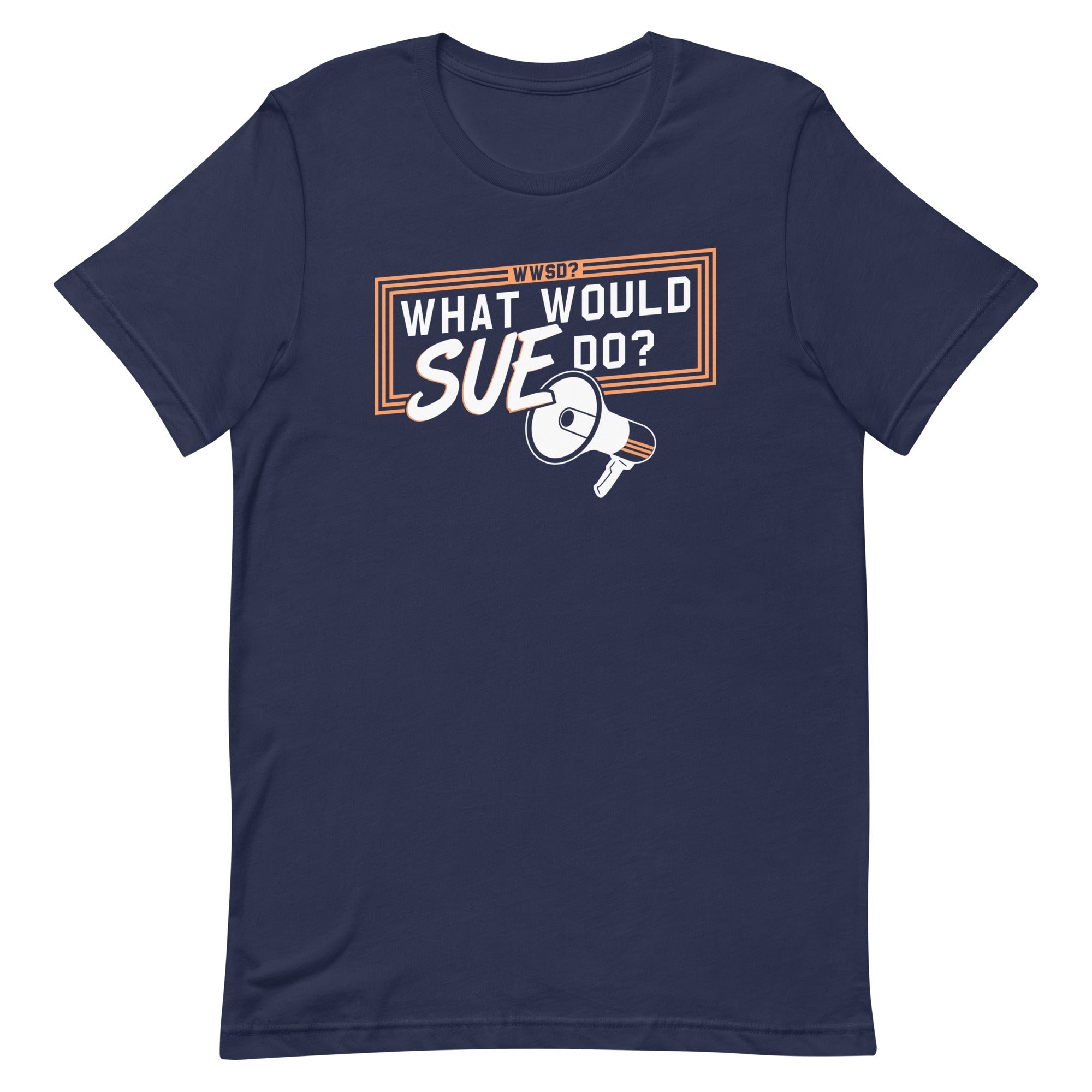 What Would Sue Do? Men's Signature Tee