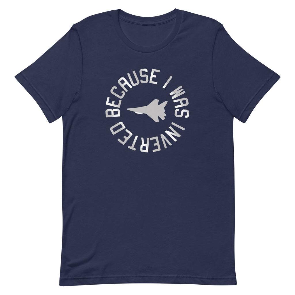 Because I Was Inverted Men's Signature Tee