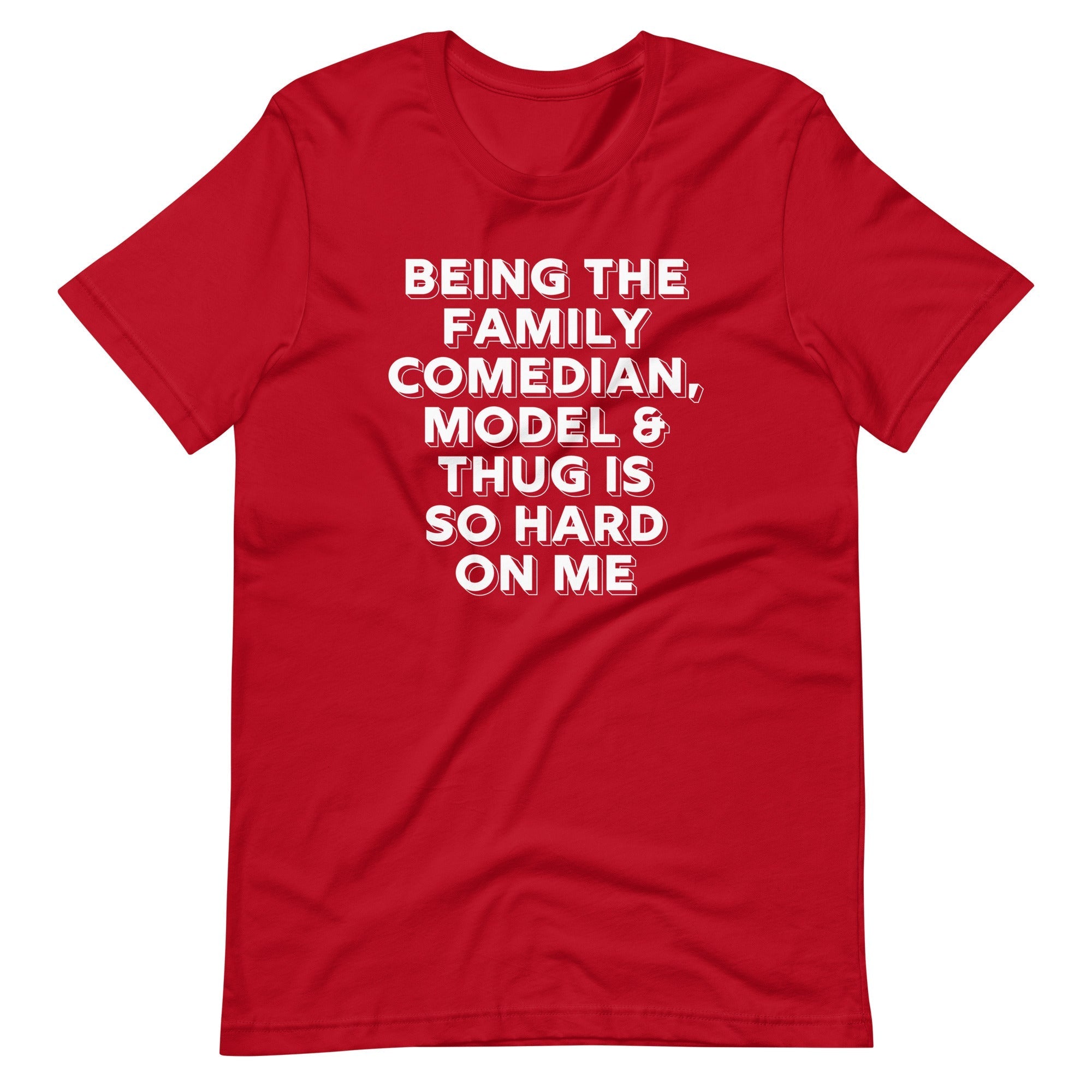 Being The Family Comedian, Model & Thug Is So Hard On Me T-Shirt (Unisex) Hoodie, Sweatshirt | CiraTrend.com (Image 5)