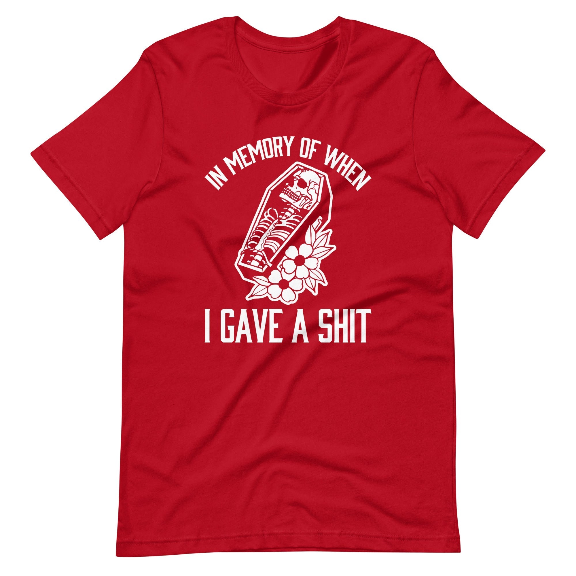 Memory When I Gave Shit () T-Shirts, Hoodie, Sweatshirt