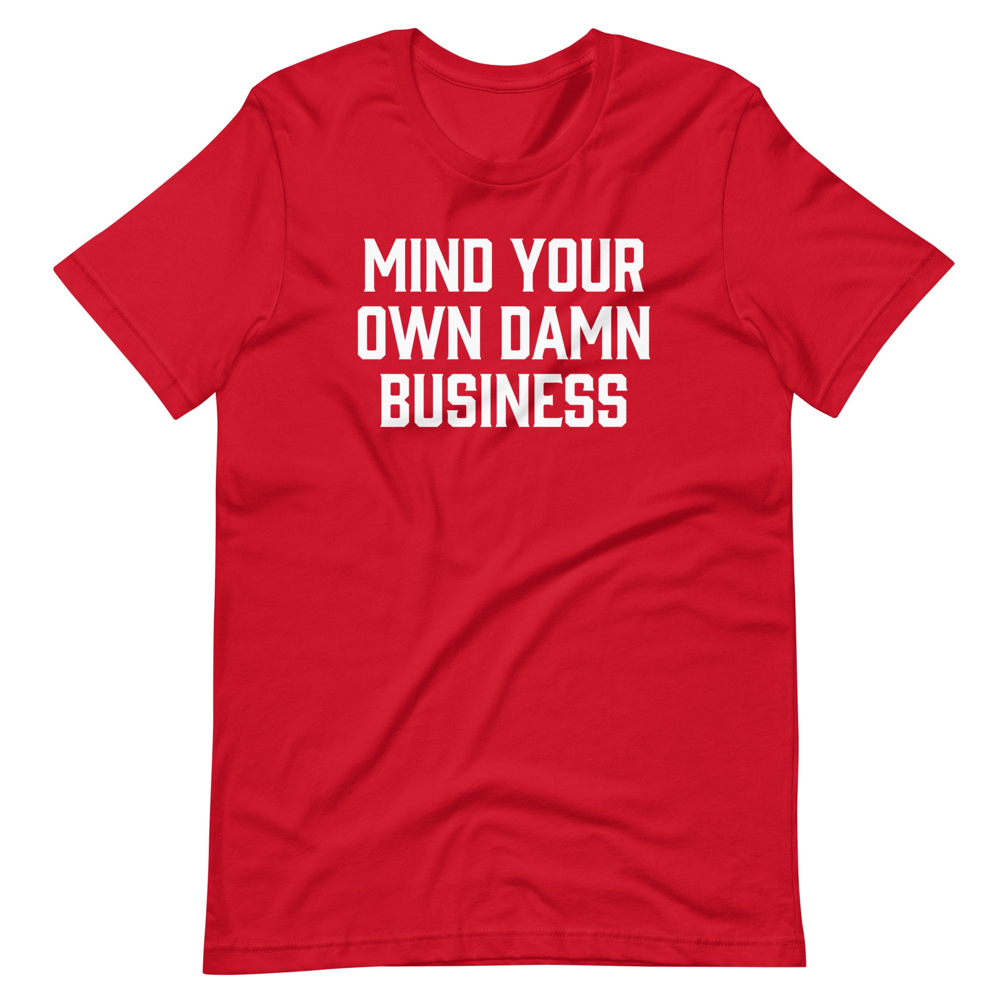 Mind Your Own Damn Business T-Shirt (Unisex) Hoodie, Sweatshirt | CiraTrend.com (Image 1)