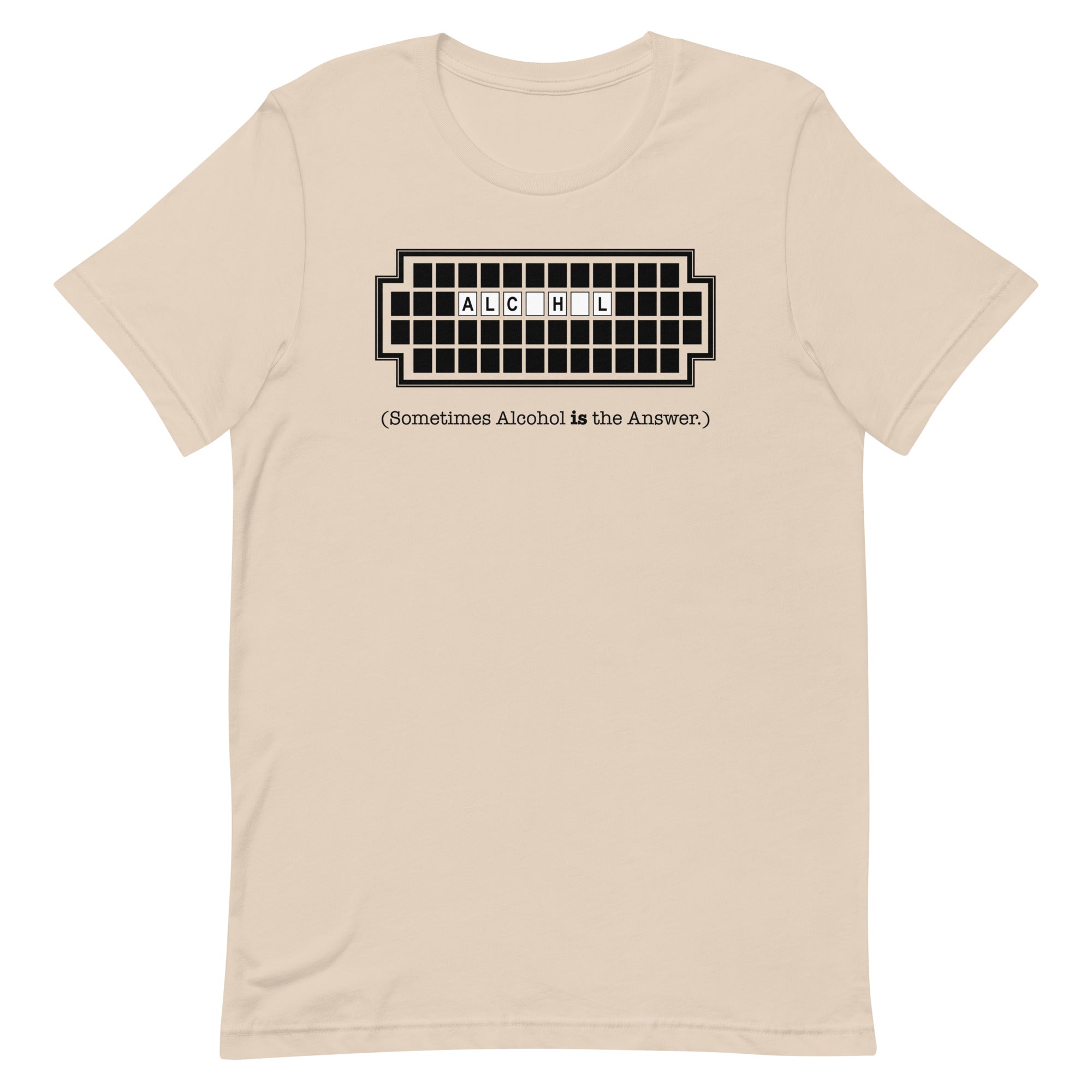 Alcohol Is The Answer Men's Signature Tee