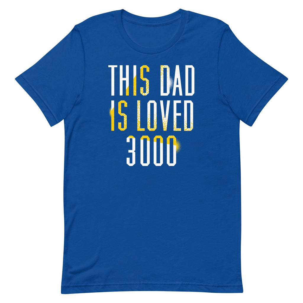 This Dad Is Loved 3000 Men's Signature Tee
