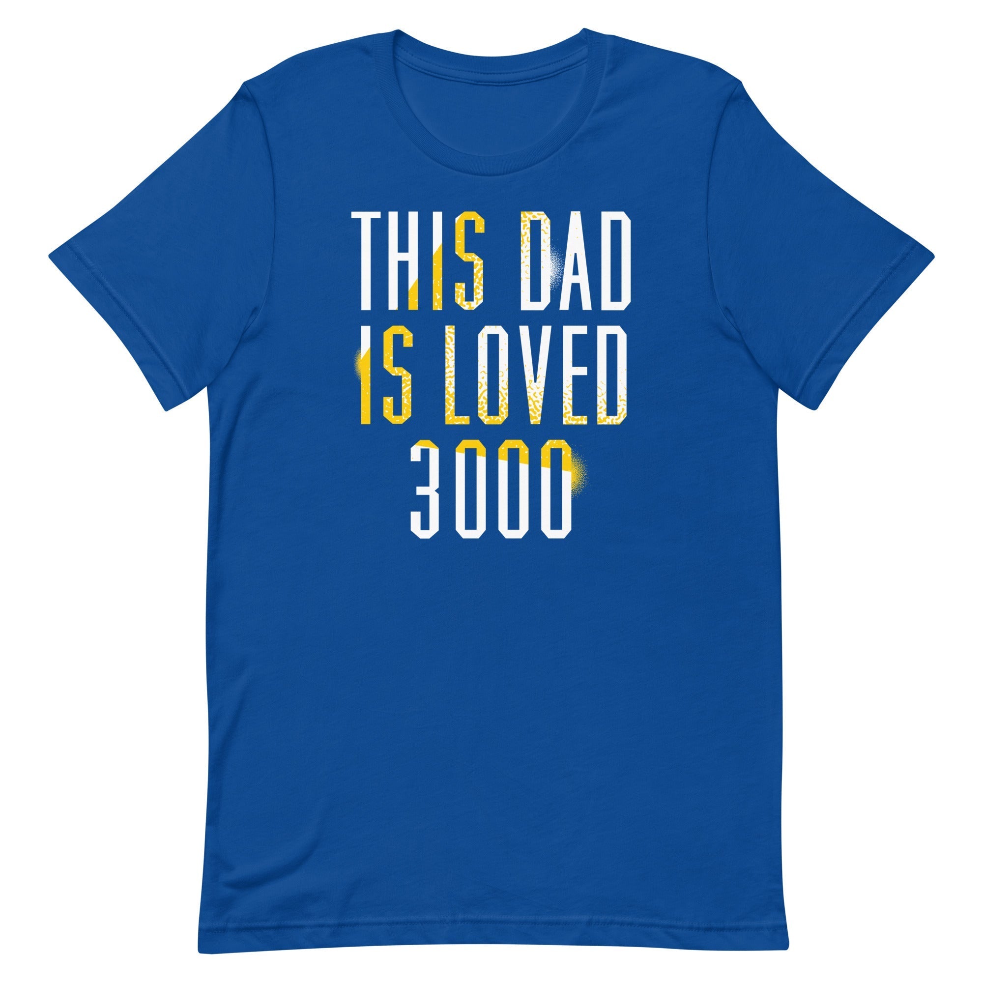 This Dad Is Loved 3000 Men's Signature Tee