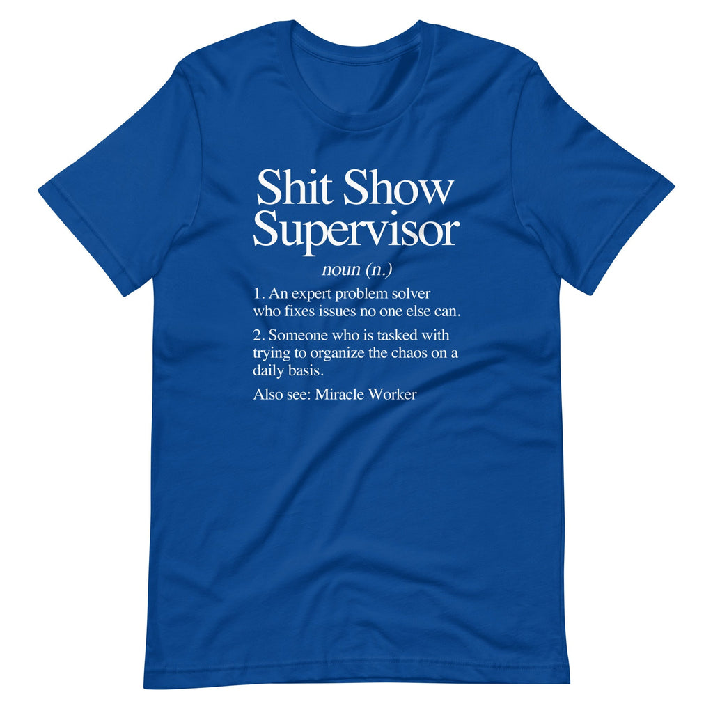 Shit Show Supervisor Definition T-Shirt (Unisex) Hoodie, Sweatshirt | CiraTrend.com (Image 1)