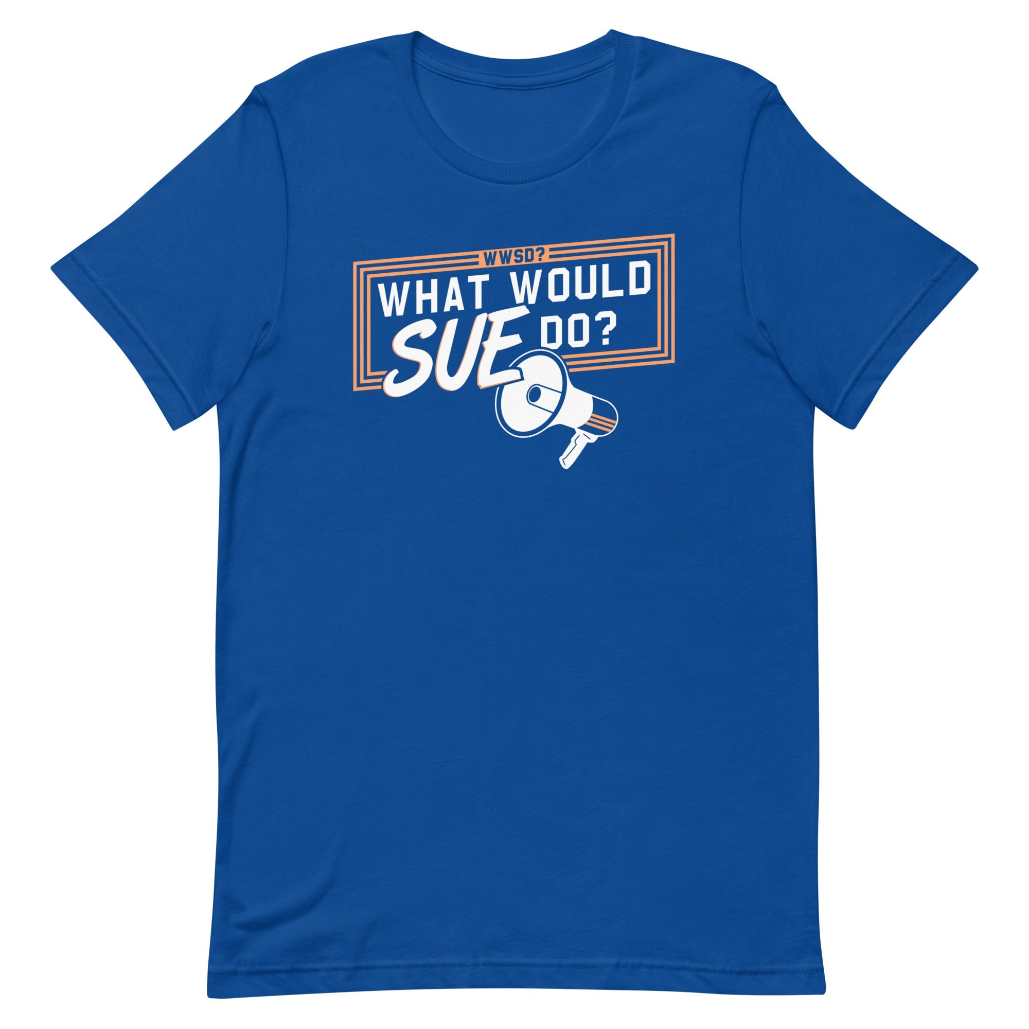What Would Sue Do? Men's Signature Tee