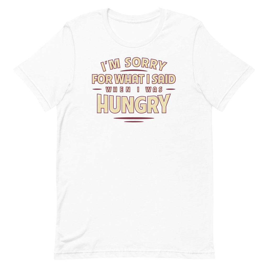 What I Said When I Was Hungry Men's Signature Tee